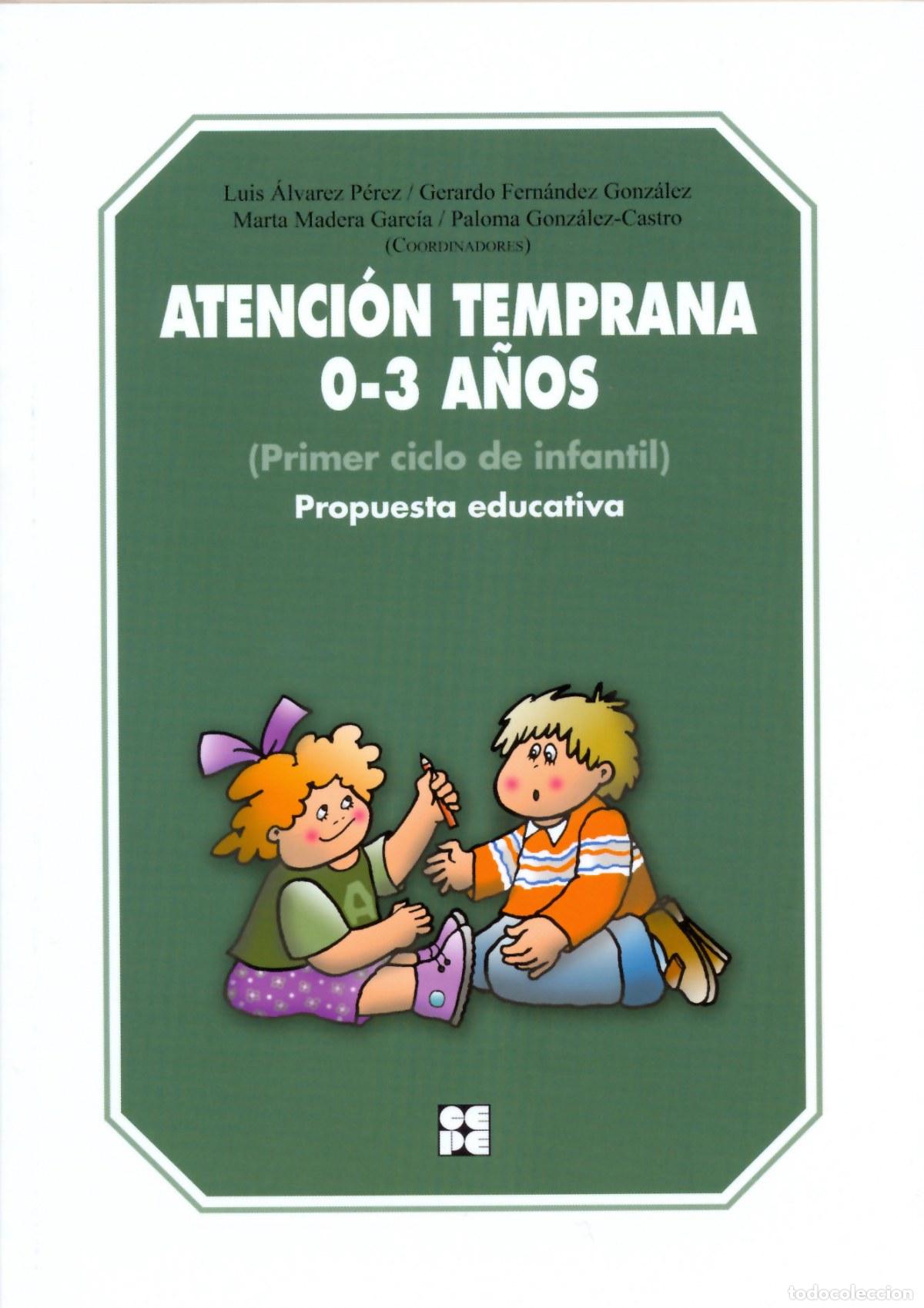 Libros: ATENCION TEMPRANA 0-3 A&Ntilde;OS-PRIMER CICLO EDUCACION INFANTIL - Espanol/Castellano