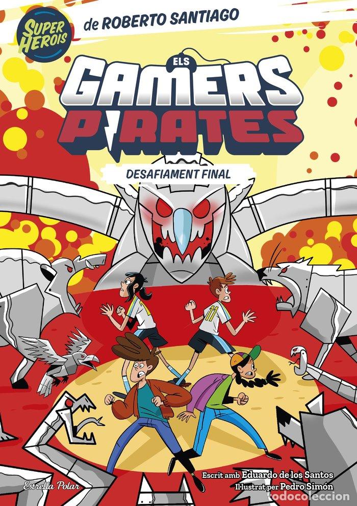 books: ELS GAMERS PIRATES 4 DESAFIAMENT FINAL - SANTIAGO, ROBERTO