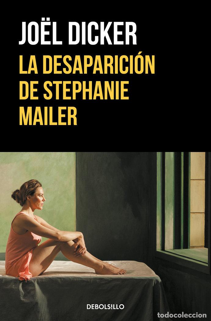 Libros: LA DESAPARICI&Oacute;N DE STEPHANIE MAILER - Dicker, Jo&euml;l - Foto 1