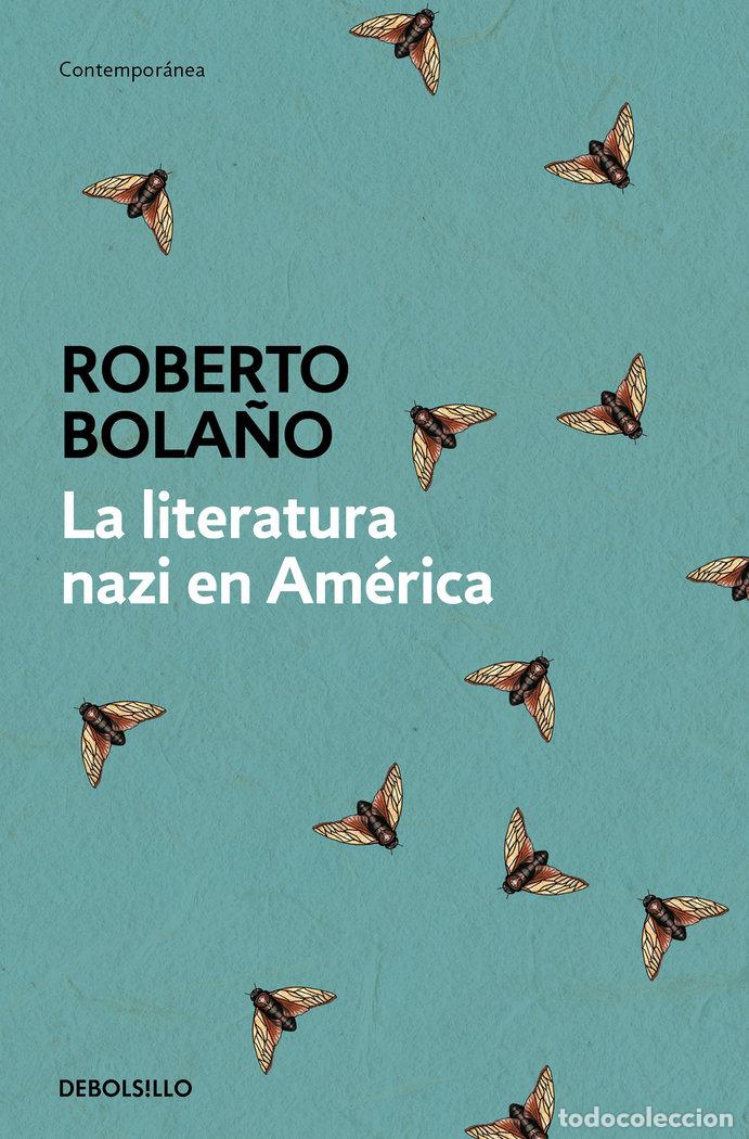 Libros: LITERATURA NAZI EN AMERICA,LA - BOLA&Ntilde;O, ROBERTO