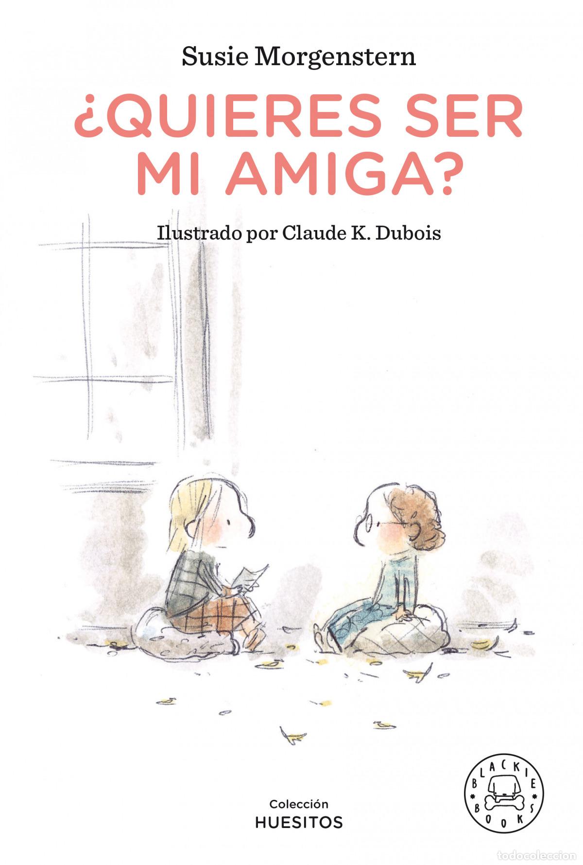 Libri: &iquest;QUIERES SER MI AMIGA? - Morgenstern, Susie