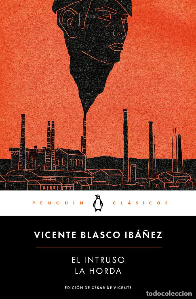 Libri: INTRUSO,EL LA HORDA - BLASCO IBA&Ntilde;EZ, VICENTE