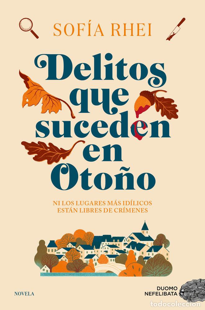 Libros: DELITOS QUE SUCEDEN EN OTO&Ntilde;O - Rhei, Sof&iacute;a - Foto 1