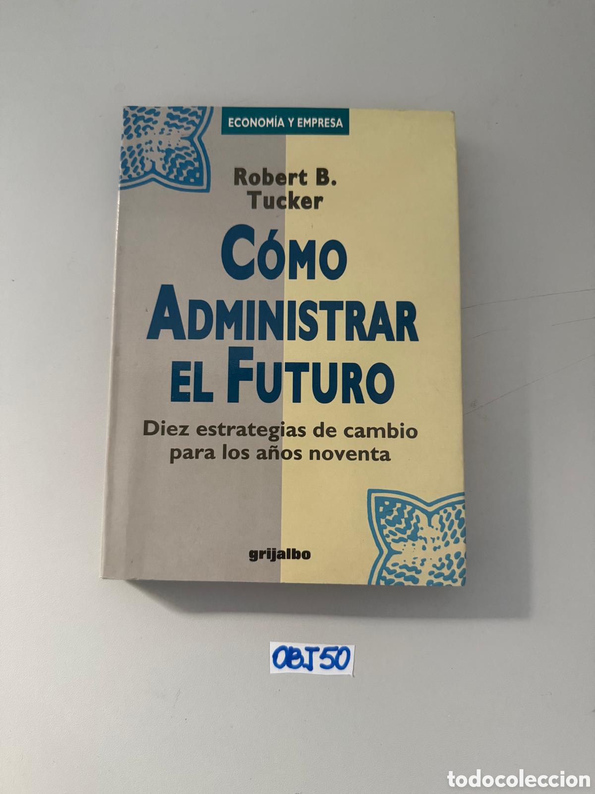 Libros: Libro de c&oacute;mo administrar el futuro - Foto 1