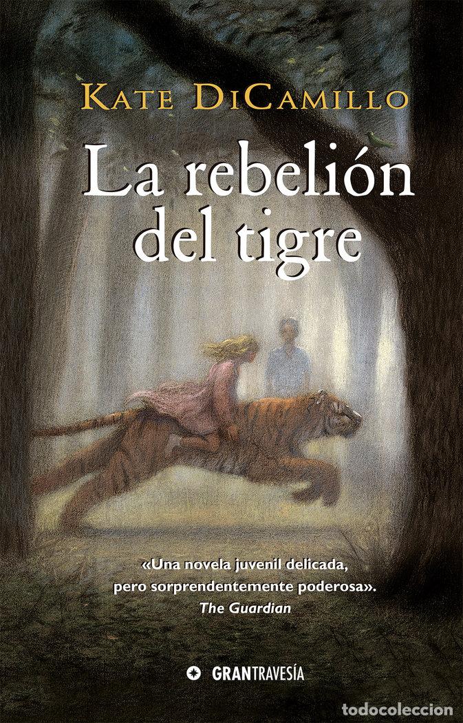 books: LA REBELI&Oacute;N DEL TIGRE - DiCamillo, Kate