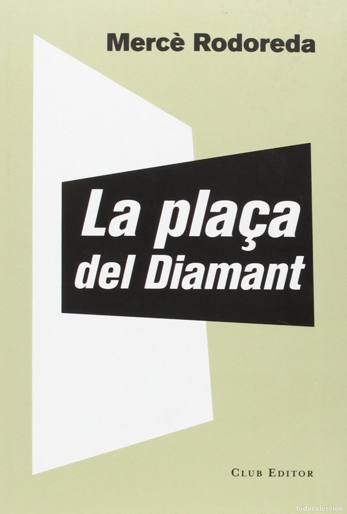Libros: LA PLACA DEL DIAMANT - Rodoreda, Merc&eacute; - Foto 1