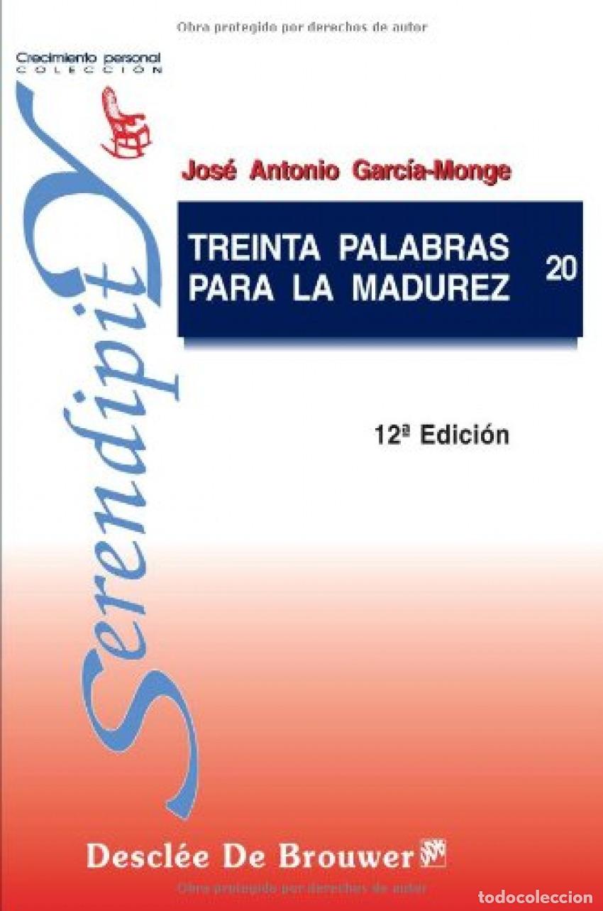 Libri: TREINTA PALABRAS PARA LA MADUREZ - Garcia monge, Jose Antonio