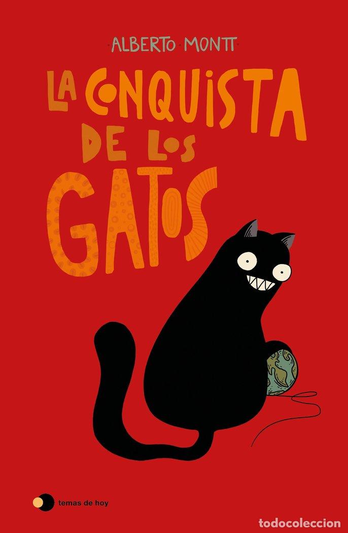 books: LA CONQUISTA DE LOS GATOS - Montt, Alberto