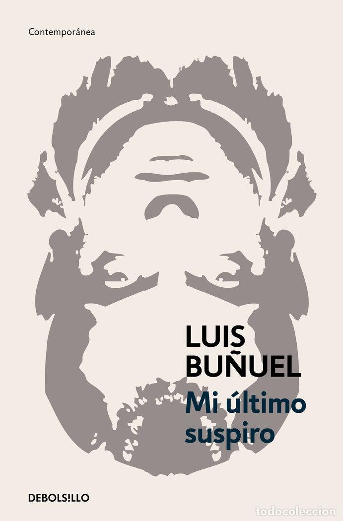 Libros: MI &Uacute;LTIMO SUSPIRO - Bu&ntilde;uel, Luis - Foto 1