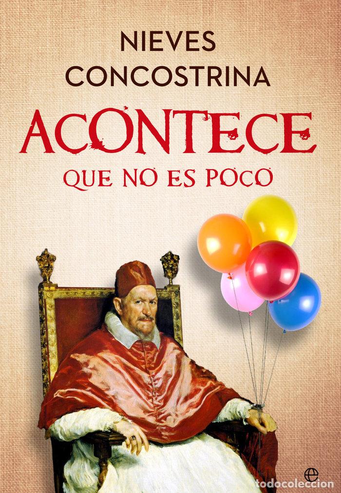 B&uuml;cher: ACONTECE QUE NO ES POCO - CONCOSTRINA, NIEVES