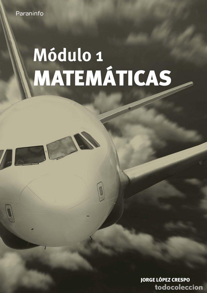Libros: M&Oacute;DULO 1. MATEM&Aacute;TICAS - L&oacute;pez Crespo, Jorge - Foto 1