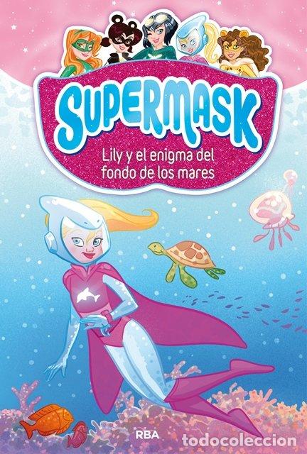 B&uuml;cher: SUPERMASK 5 LILY Y EL ENIGMA DEL FONDO DE LOS MARES - FROST, ADAM