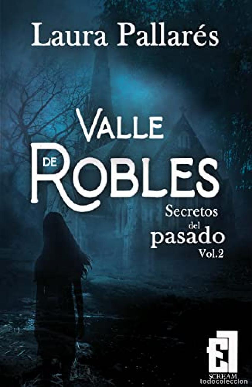Libri: SECRETOS DEL PASADO (VALLE DE ROBLES II) - Pallares, Laura