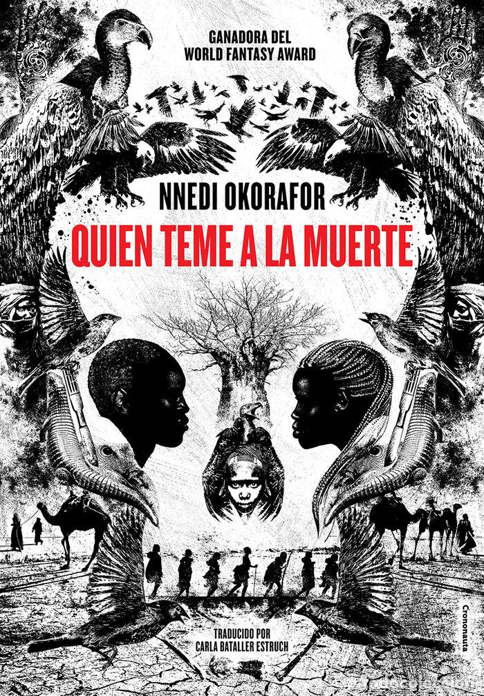 B&uuml;cher: QUIEN TEME A LA MUERTE - OKORAFOR, NNEDI