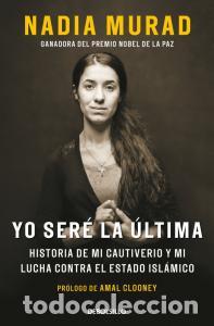 Libros: YO SERE LA ULTIMA - NADIA MURAD - Foto 1
