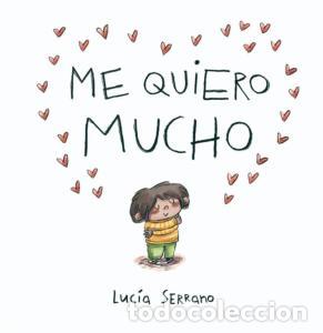 Libros: ME QUIERO MUCHO - LUCIA SERRANO - Foto 1
