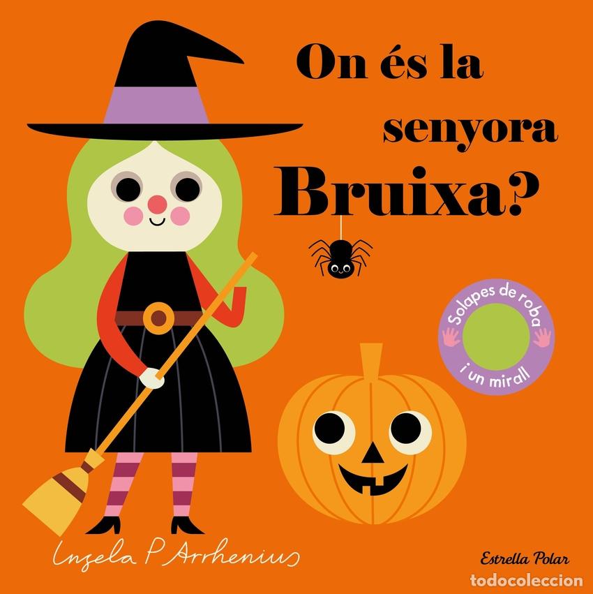 Libri: ON &Eacute;S LA SENYORA BRUIXA? - Arrhenius, Ingela P