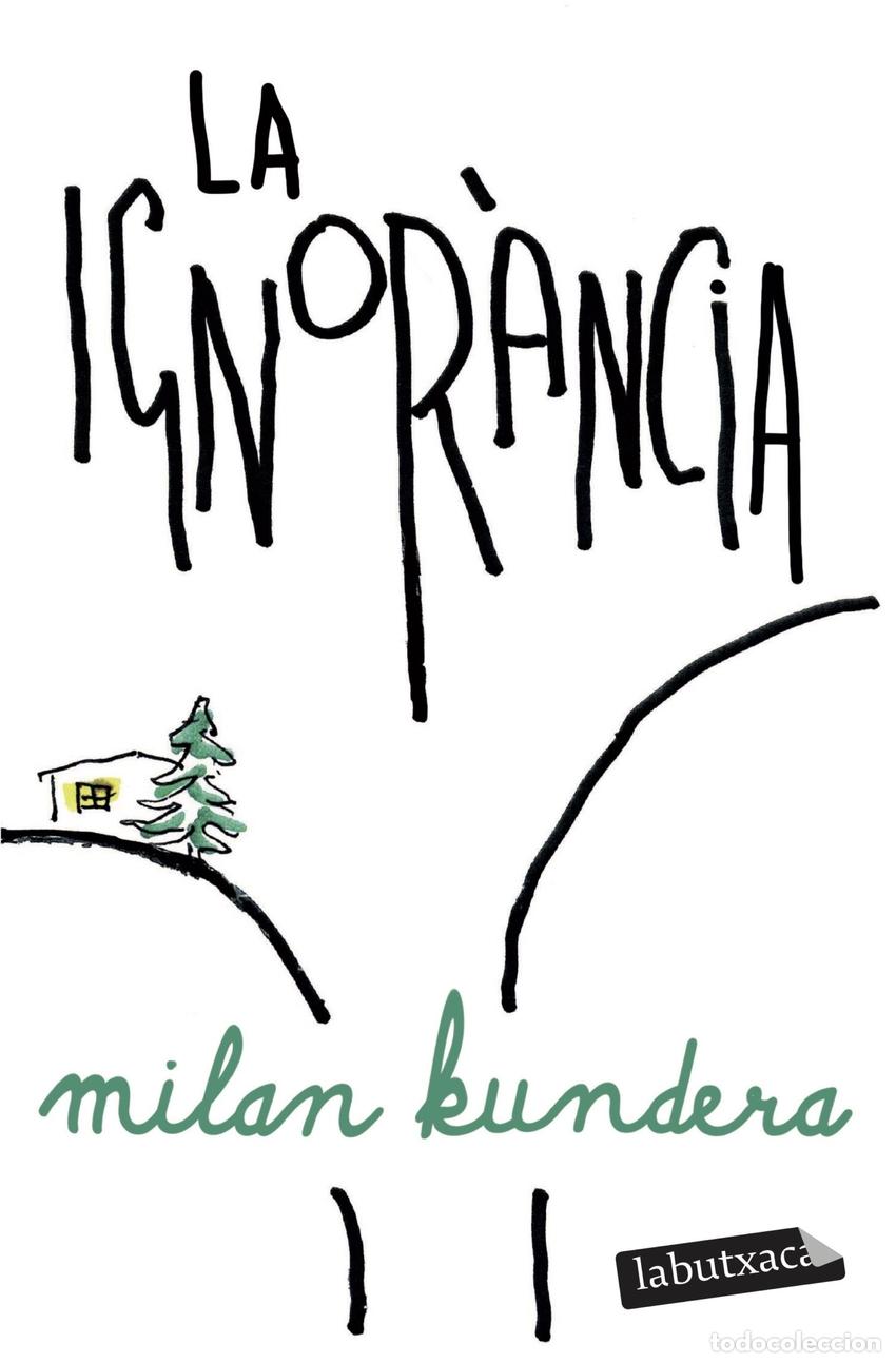 Libros: LA IGNOR&Agrave;NCIA - Kundera, Milan - Foto 1
