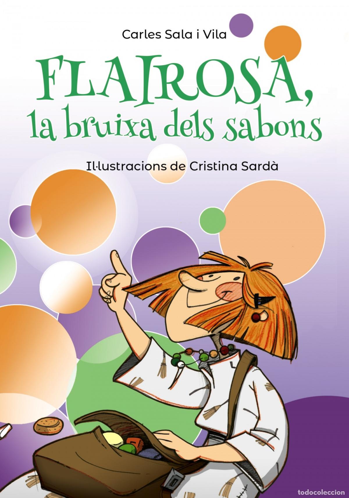 Libri: FLAIROSA, LA BRUIXA DELS SABONS - Sala Vila, Carles