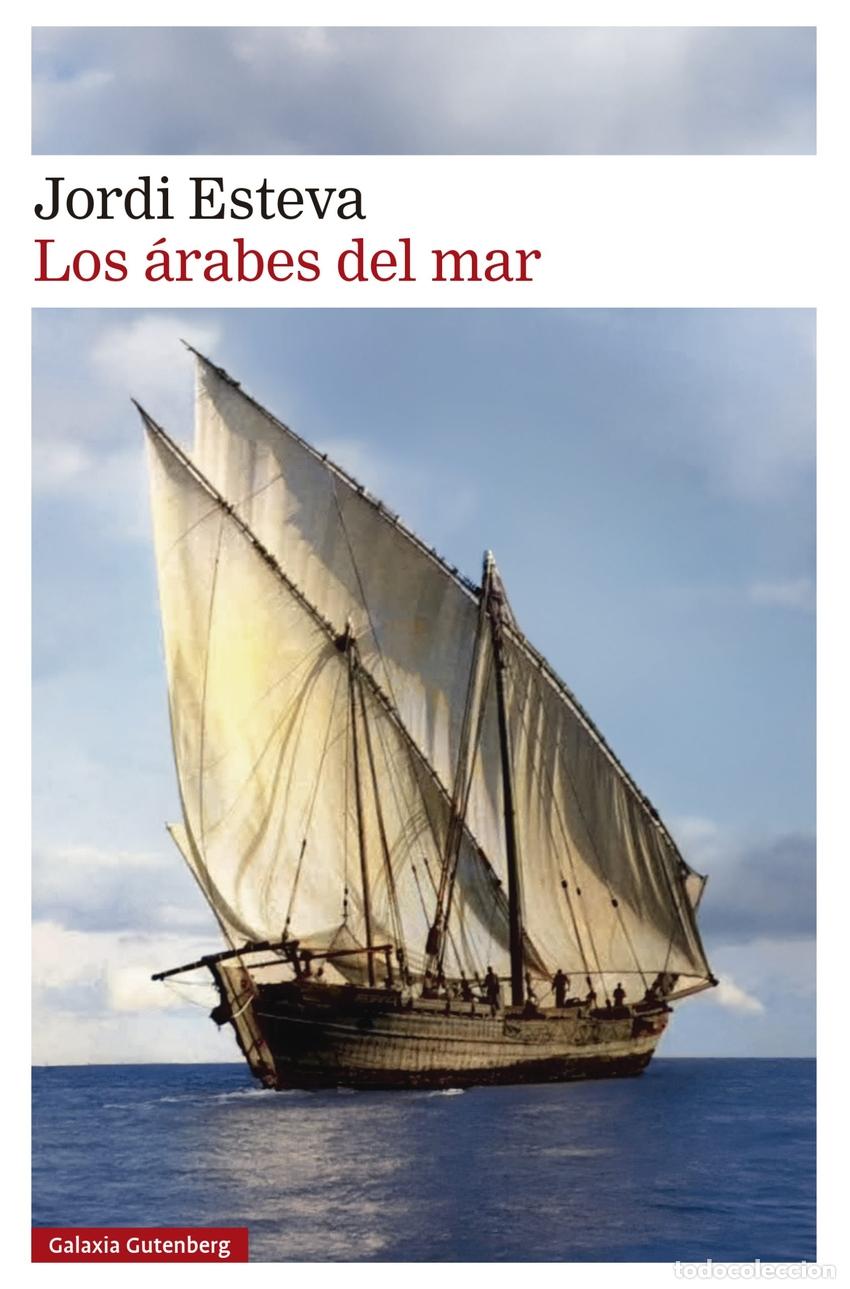 Libros: LOS &Aacute;RABES DEL MAR - Esteva, Jordi