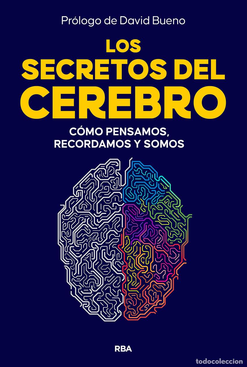 Libri: LOS SECRETOS DEL CEREBRO - Bueno, David