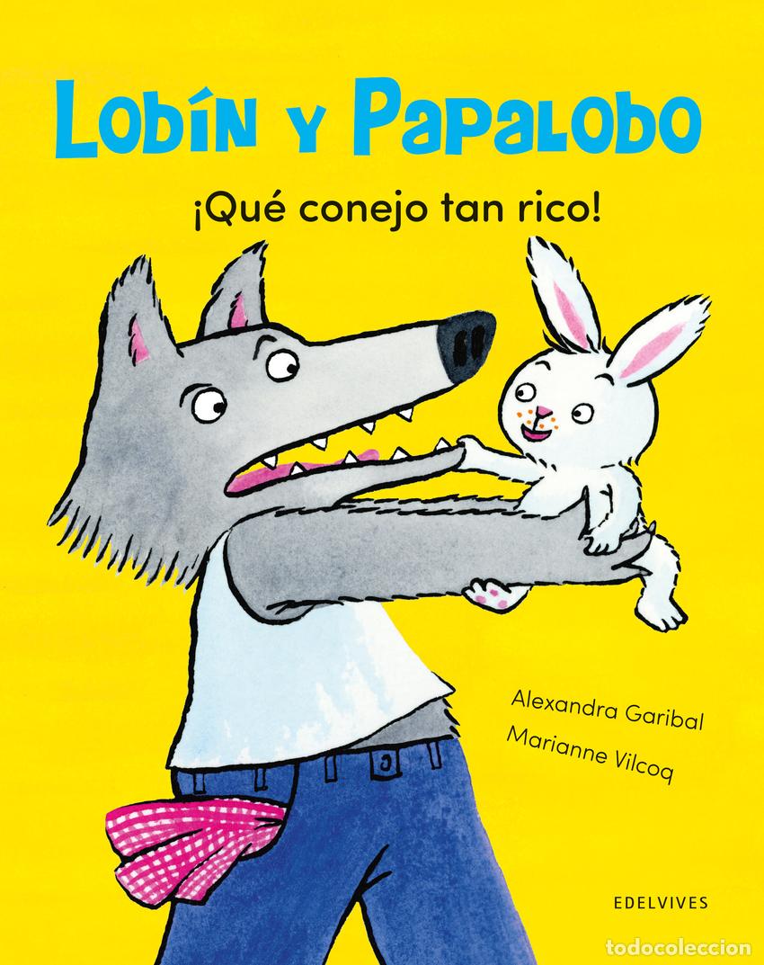 Libri: &iexcl;QU&Eacute; CONEJO TAN RICO! - Garibal, Alexandra