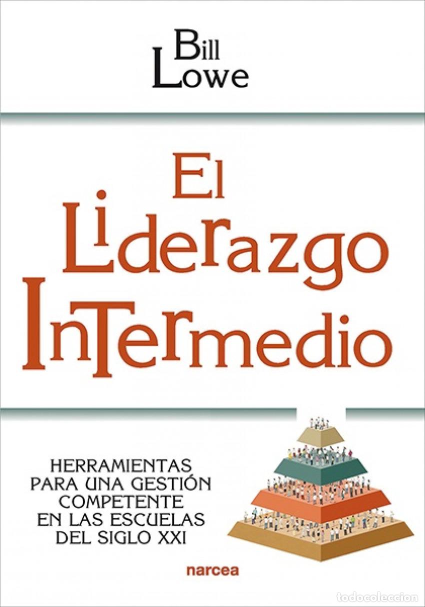 Libri: EL LIDERAZGO INTERMEDIO - Lowe, Bill
