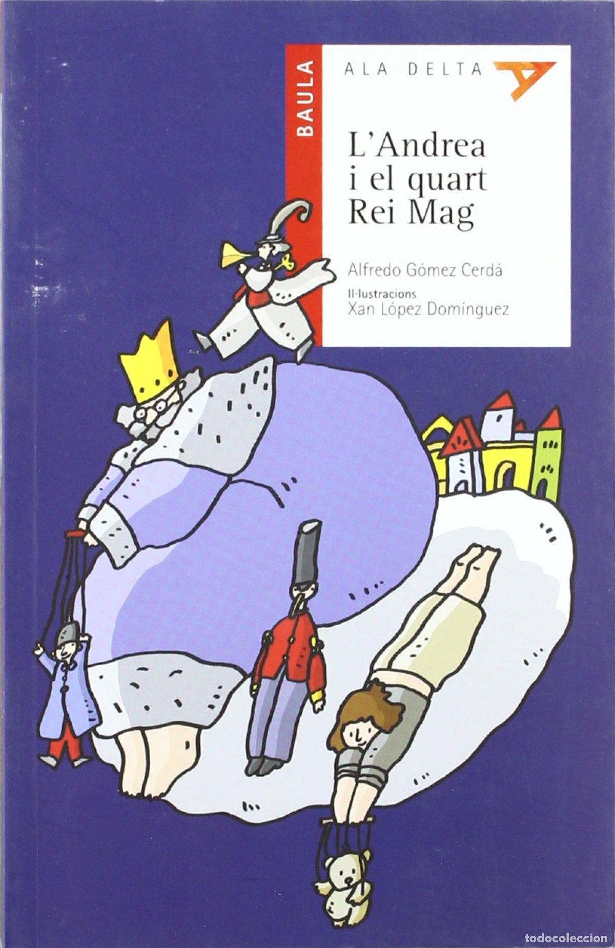 Libri: L'ANDREA I EL QUART REI. - Gomez Cerda, Alfredo