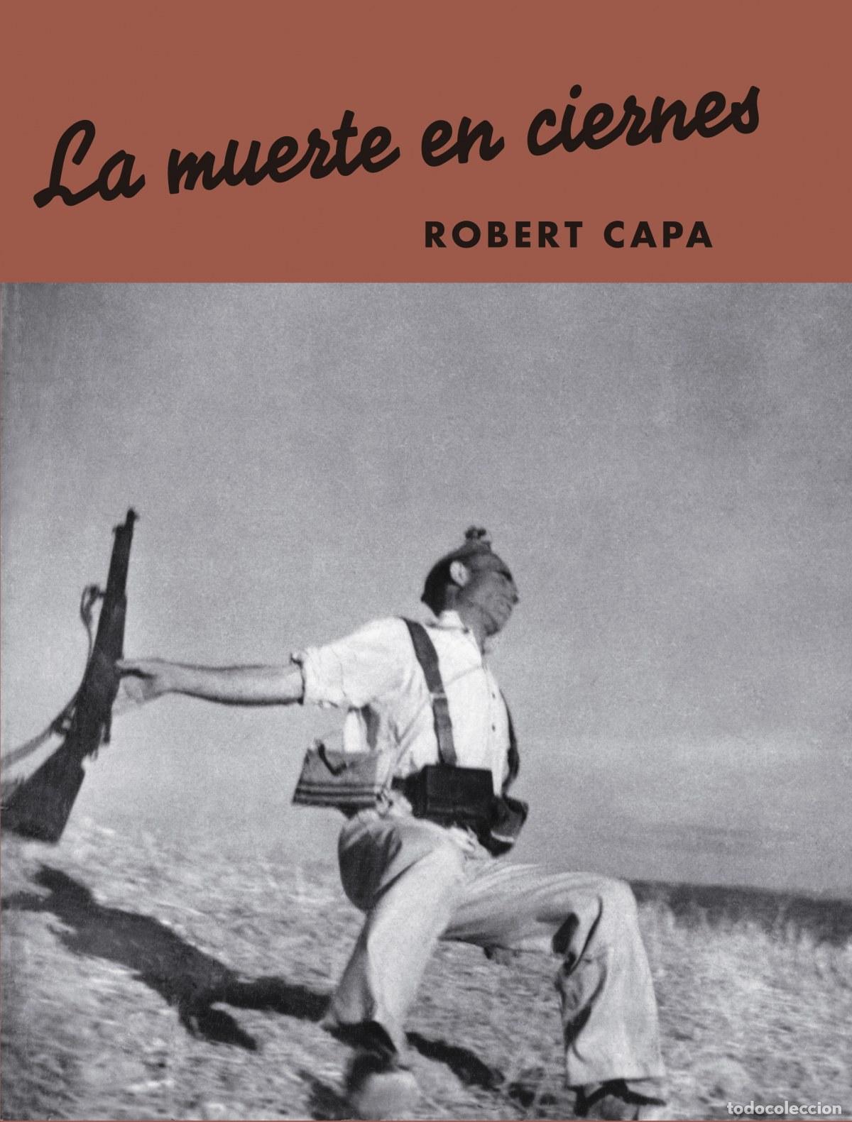 B&uuml;cher: LA MUERTE EN CIERNES. - Capa, Robert