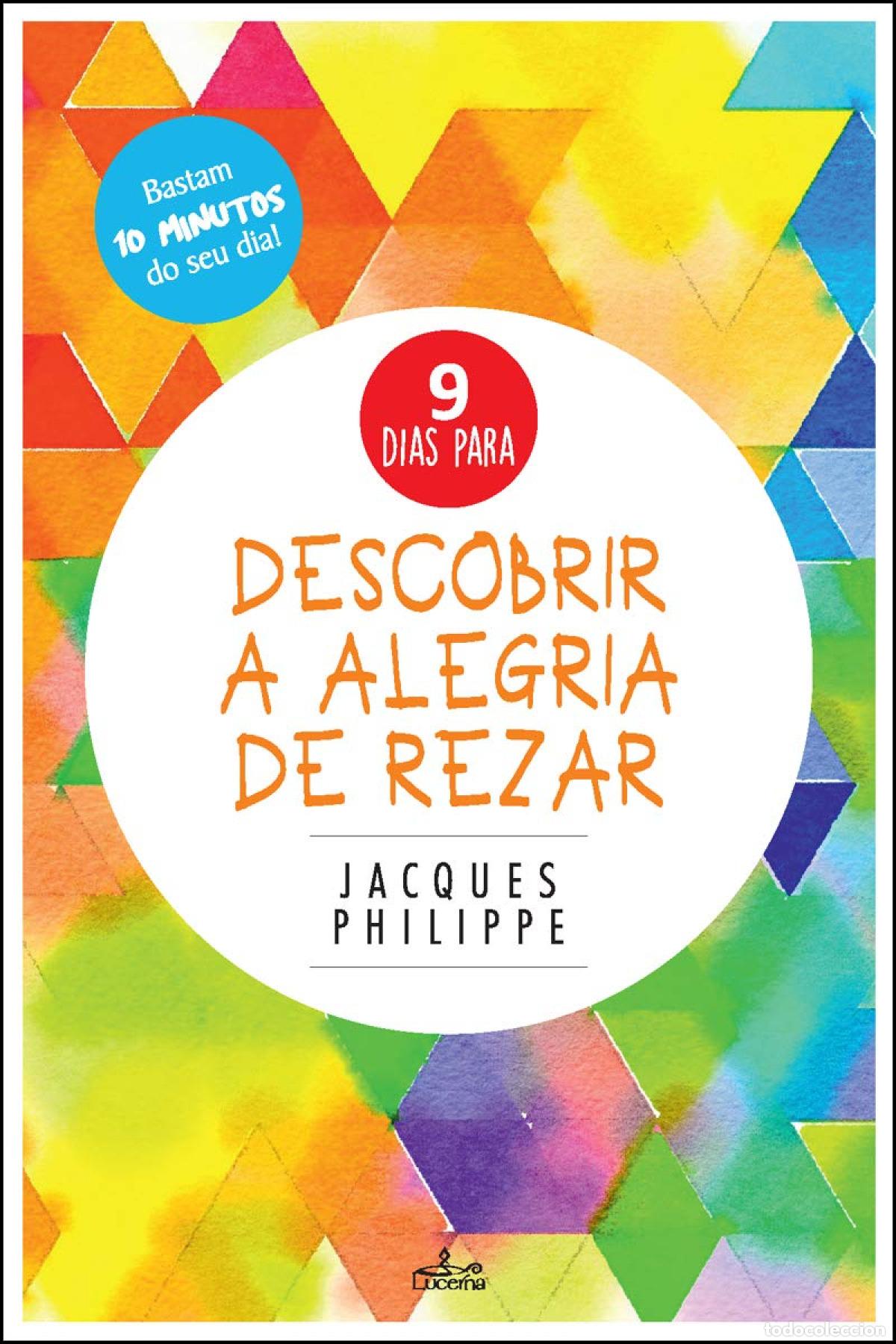 Libros: DESCOBRIR A ALEGRIA DE REZAR - Philippe, Jacques
