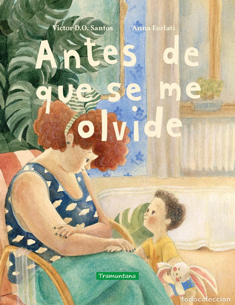 Libri: ANTES DE QUE SE ME OLVIDE - SANTOS, VICTOR D O