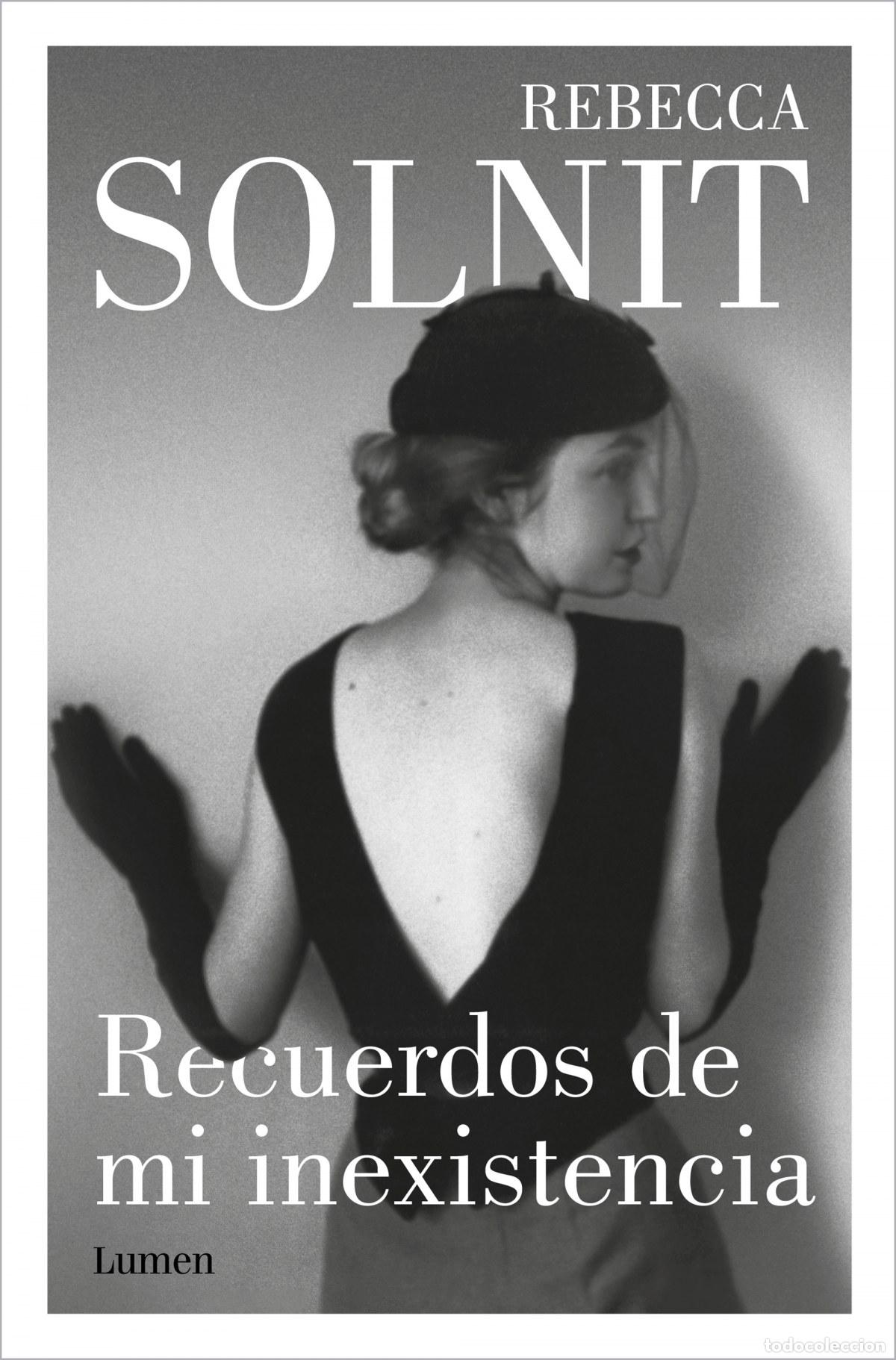 Libros: RECUERDOS DE MI INEXISTENCIA - Solnit, Rebecca