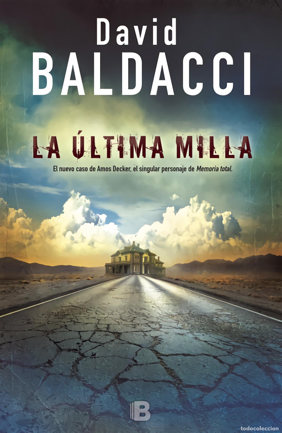 Libros: LA &Uacute;LTIMA MILLA - Baldacci, David