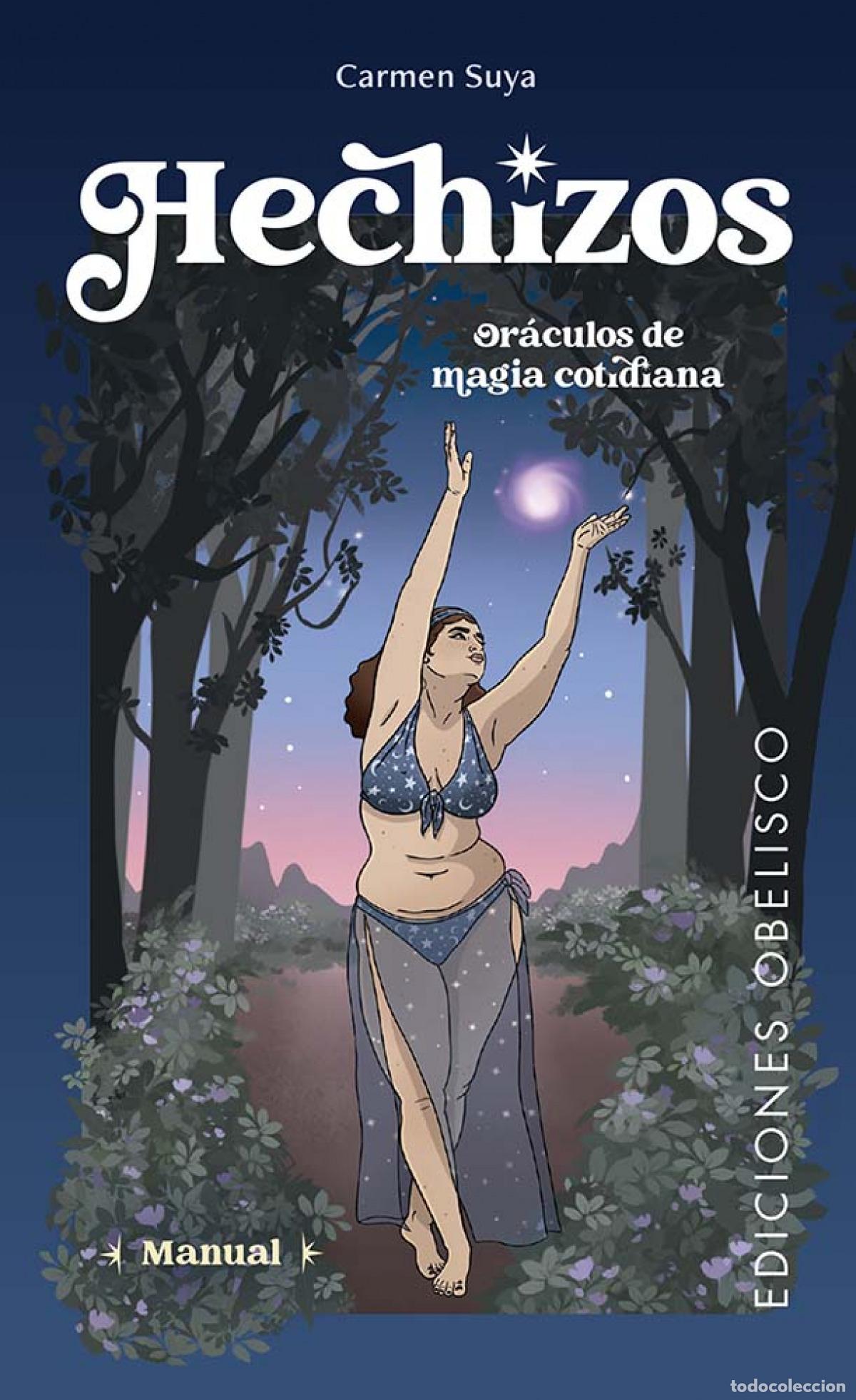 Libri: HECHIZOS. OR&Aacute;CULOS DE MAGIA COTIDIANA + CARTAS - Suya, Carmen