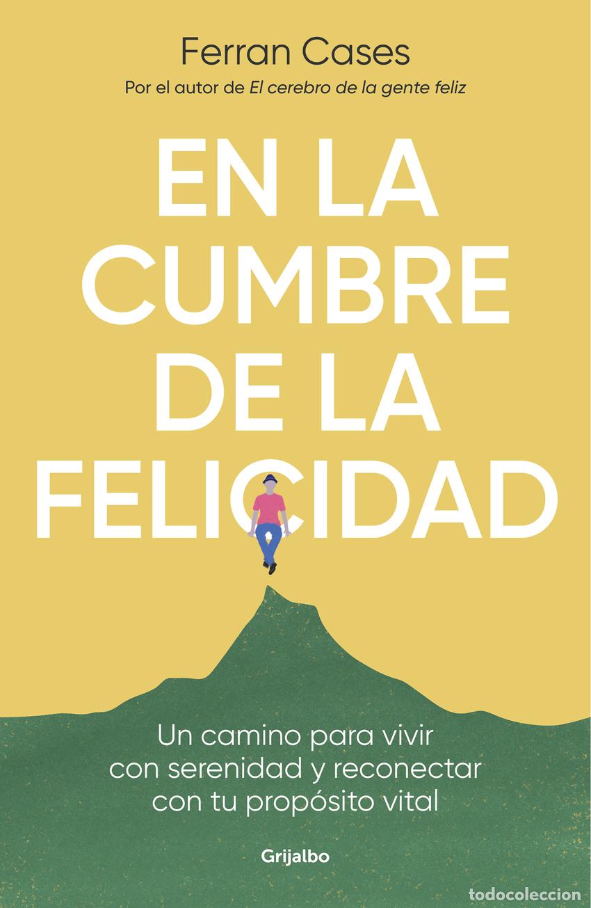 Libros: EN LA CUMBRE DE LA FELICIDAD - Cases, Ferran