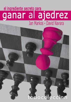 Libri: EL INGREDIENTE SECRETO PARA GANAR AL AJEDREZ - Espanol/Castellano