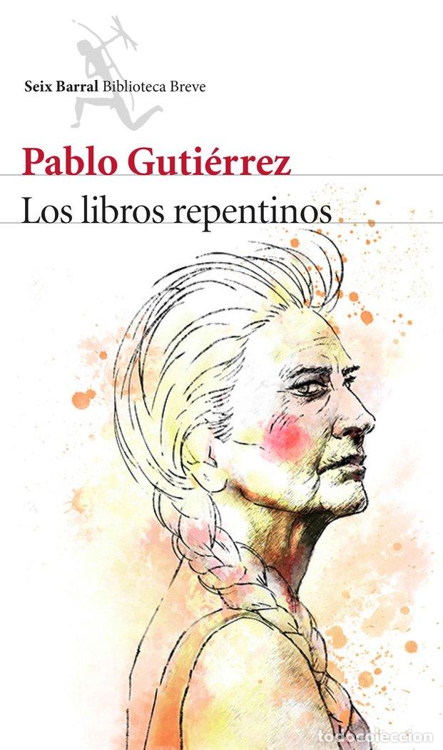 Libros: LOS LIBROS REPENTINOS - Gutierrez, Pablo - Foto 1