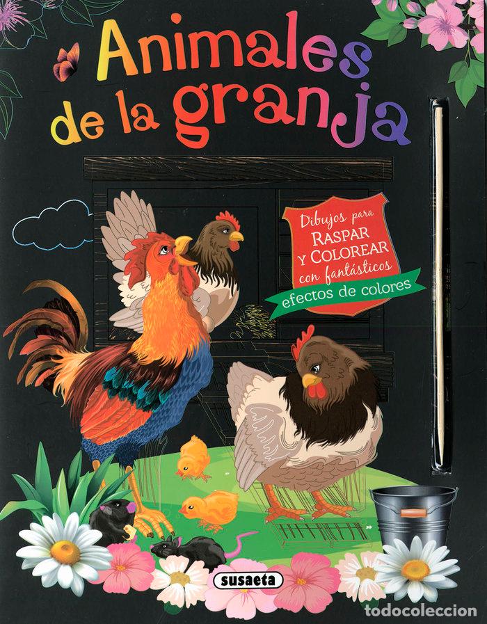 Libros: ANIMALES DE LA GRANJA DIBUJOS PARA RASPAR Y COLOREAR - EDICIONES, SUSAETA