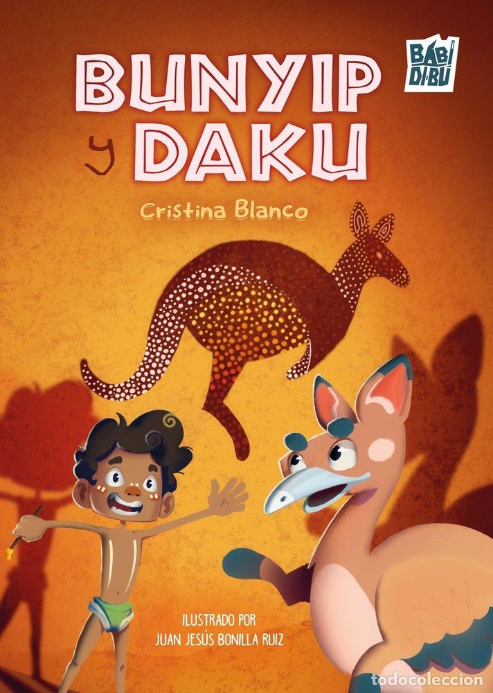 Libros: BUNYIP Y DAKU - Blanco, Cristina - Foto 1