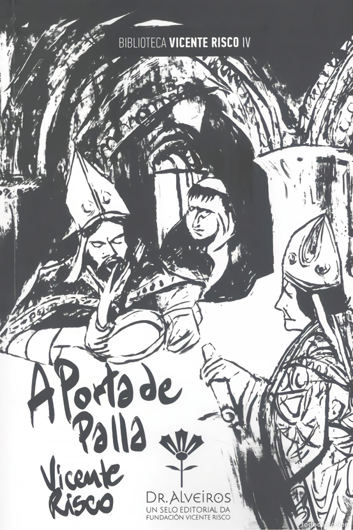 Libros: A PORTA DE PALLA - VICENTE RISCO - Foto 1