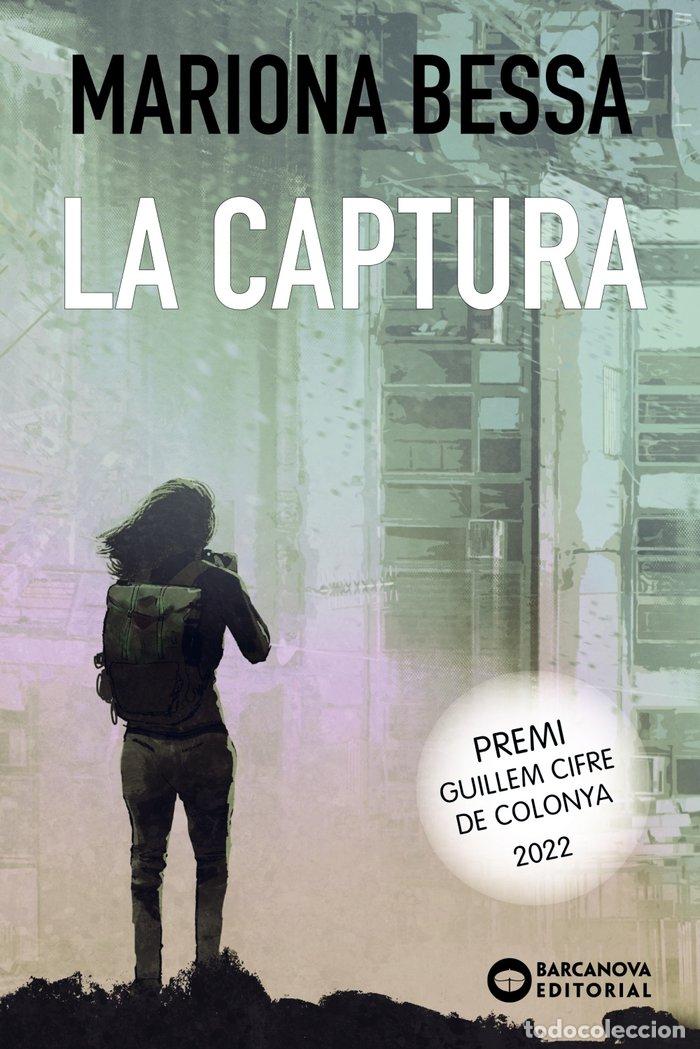 B&uuml;cher: LA CAPTURA - BESSA, MARIONA