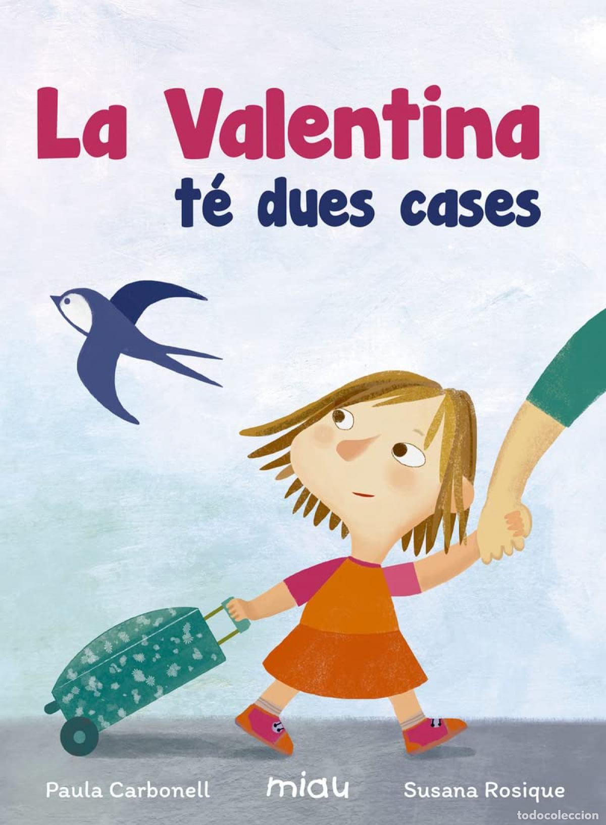 Libri: LA VALENTINA T&Egrave; DUES CASES - Carbonell, Paula
