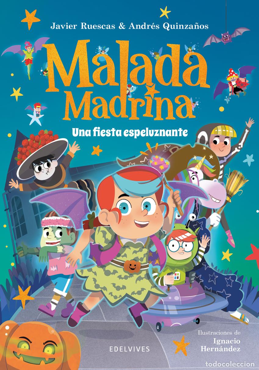 books: MALADA MADRINA : UNA FIESTA ESPELUZNANTE - Ruescas, Javier