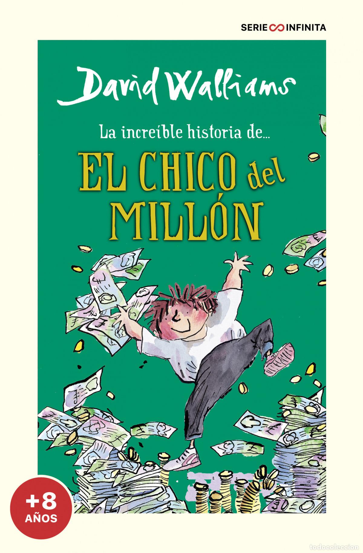 Libri: LA INCRE&Iacute;BLE HISTORIA DE... EL CHICO DEL MILL&Oacute;N (EDICI&Oacute;N ESCOLAR) - Walliams, David