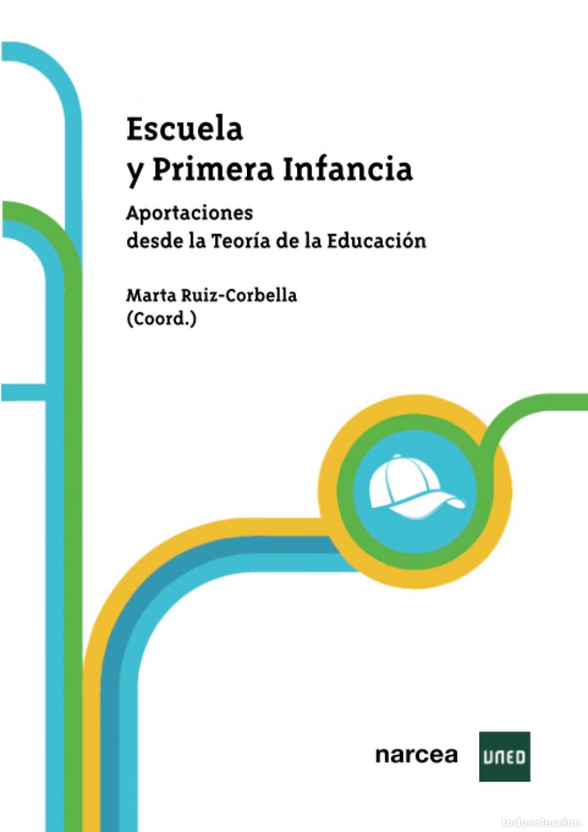 Libri: ESCUELA Y PRIMERA INFANCIA - Ruiz Corbella, Marta