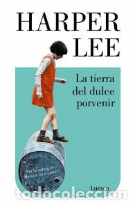 Libri: La tierra del dulce porvenir - .