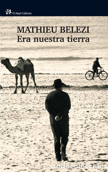 ERA NUESTRA TIERRA - BELEZI, MATHIEU