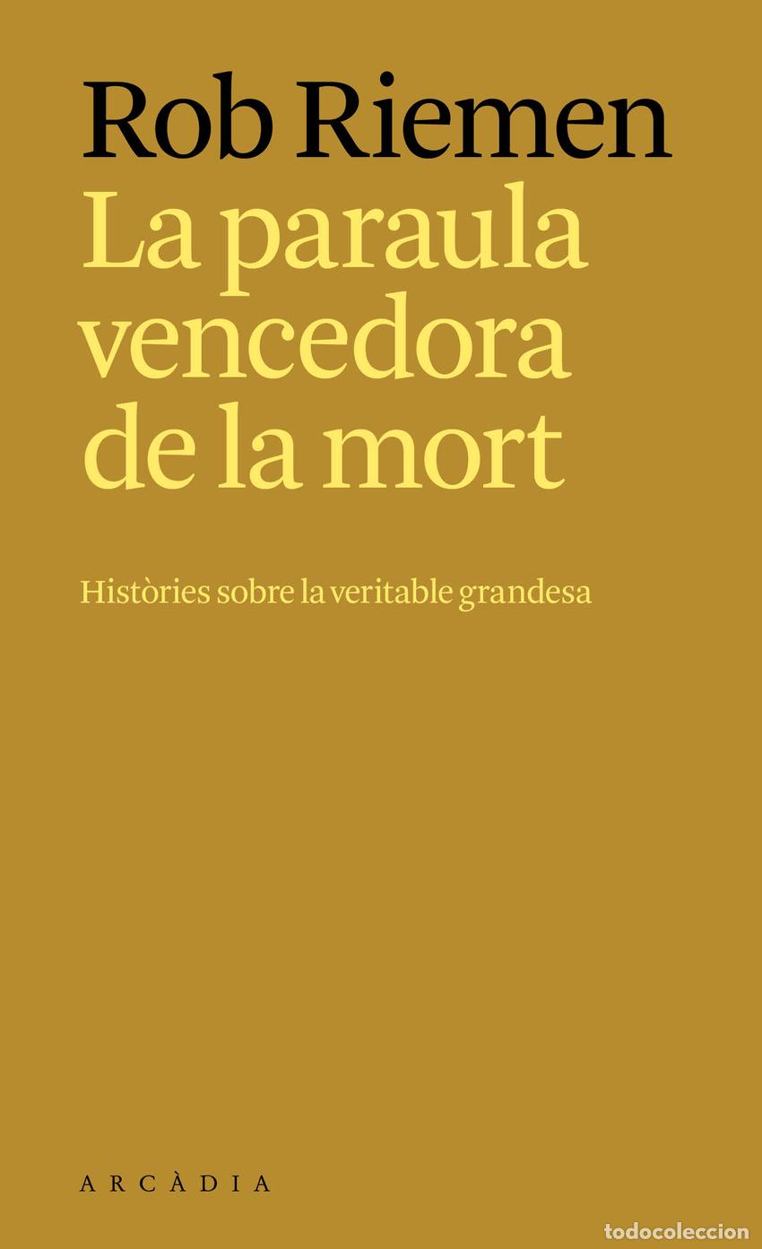 Libri: LA PARAULA VENCEDORA DE LA MORT - Riemen, Rob