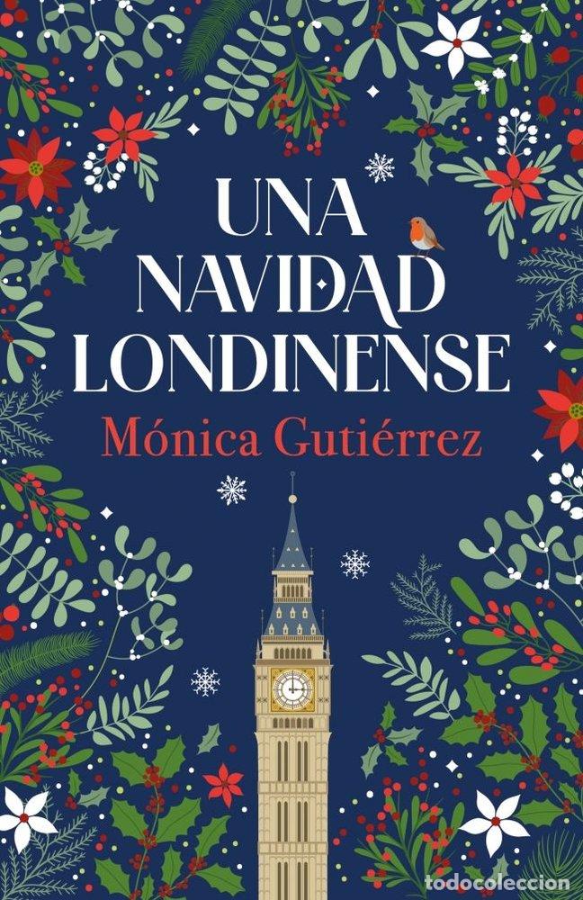 Libri: UNA NAVIDAD LONDINENSE - MONICA GUTIERREZ