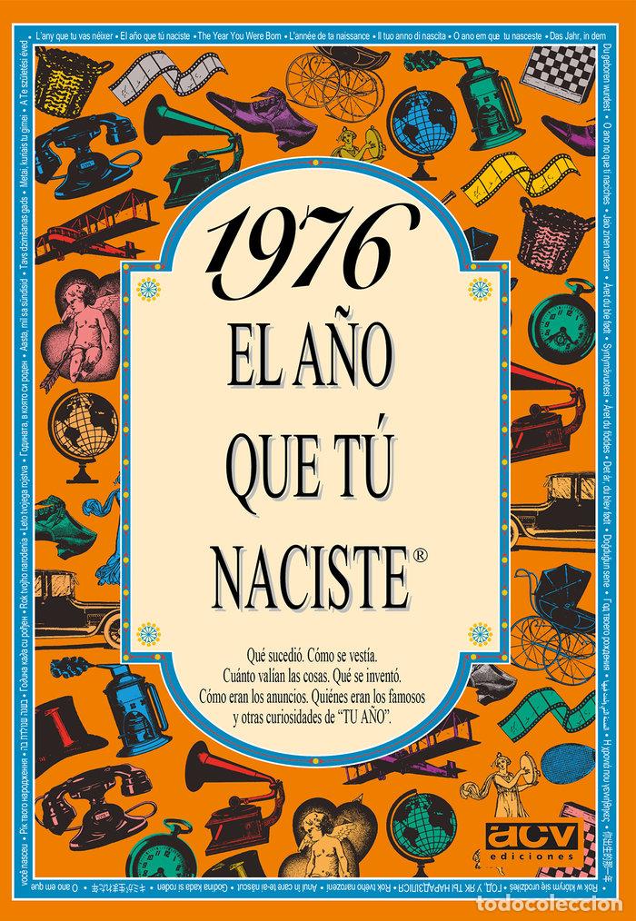 Libri: 1976 EL A&Ntilde;O QUE TU NACISTE - Collado Bascompte, Rosa